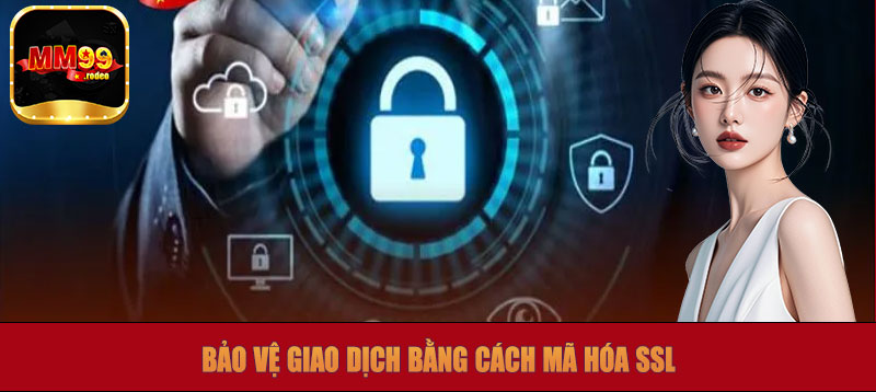 Bảo vệ giao dịch bằng cách mã hóa SSL