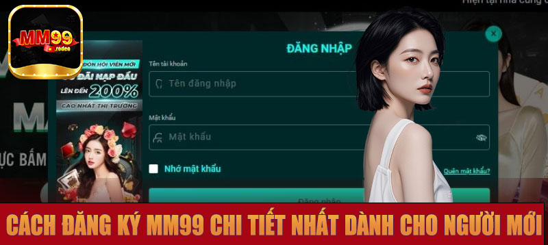 Cách đăng ký MM99 chi tiết nhất dành cho người mới