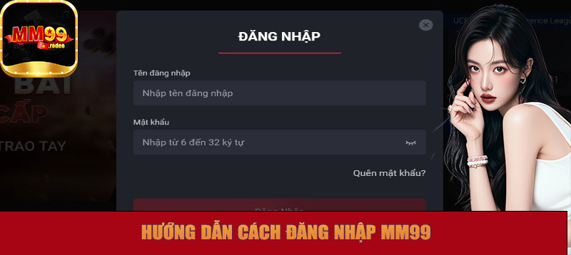 Hướng dẫn cách đăng nhập MM99 chi tiết nhất cho người mới bắt đầu