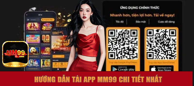 Hướng dẫn tải app MM99 chi tiết nhất cho IOS, Android