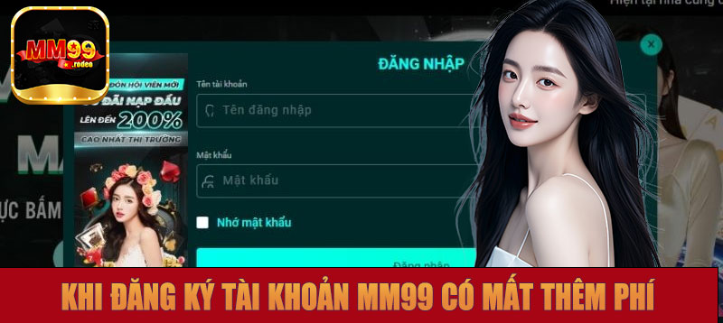 Những lưu ý khi tạo tài khoản MM99