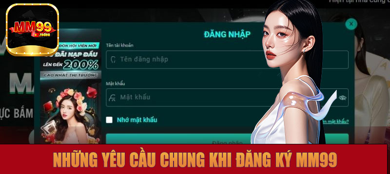 Những yêu cầu chung khi đăng ký MM99
