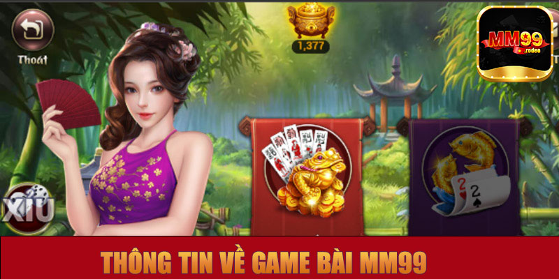 Thông tin về game bài MM99